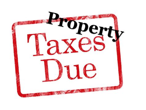 Property Taxes are due Friday, July .